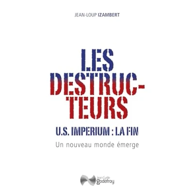 Image de Les destructeurs: US imperium, la fin un nouveau monde émerge Livre d’occasion Très bon