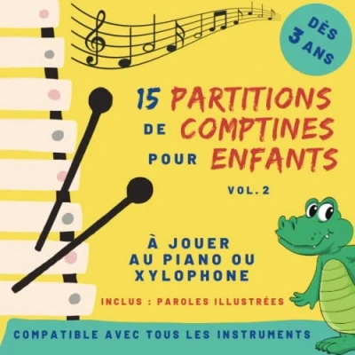 Image de 15 partitions de comptines pour enfants Volume 2: piano ou xylophone dès 3 ans avec code couleur et nom des notes