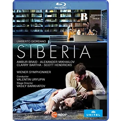 Image de Umberto Giordano : Siberia. Braid, Mikhailov, Bartha, Hendricks, Uryupin, Barkhatov. [Blu Ray]