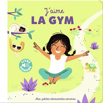 Image de J’aime la gym. 6 comptines, images, postures · Livre sonore de 1 à 3 ans d’occasion Bon