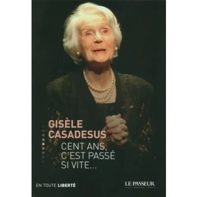 Image de Cent ans, c&#039;est passé si vite... Livre d’occasion Correct