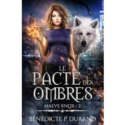 Image de Le pacte des Ombres (Maeve Knox t.2): Urban Fantasy