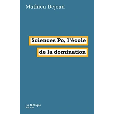 Image de Sciences Po, l&#039;école de la domination Livre d’occasion Correct