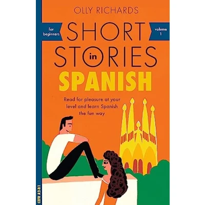 Image de Short Stories in Spanish for Beginners: Read pleasure at your level, expand vocabulary and learn the fun way!