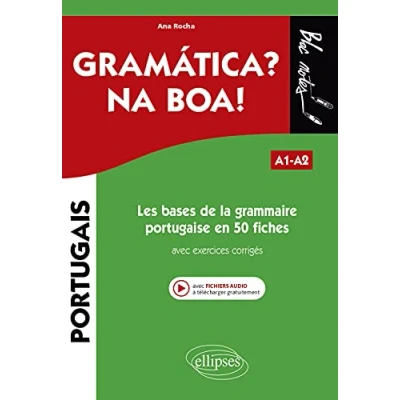 Image de Les bases de la grammaire portugaise en 50 fiches avec exercices corrigés A1 A2