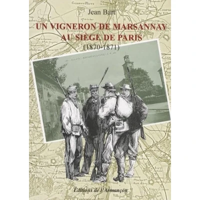 Image de Un vigneron de Marsannay au siège Paris (1870 1871)