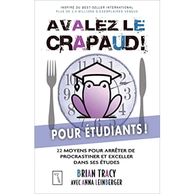 Image de Avalez le crapaud pour étudiants ! 22 moyens arrêter de procrastiner et exceller dans ses étu Livre d’occasion Correct