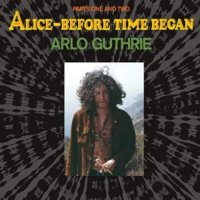 Image de Disque LP ARLO GUTHRIE Alice Before Time Began OVLP304 Omnivore Record 2018 UK Rock