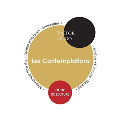 Image de Fiche de lecture Les Contemplations (Étude intégrale)