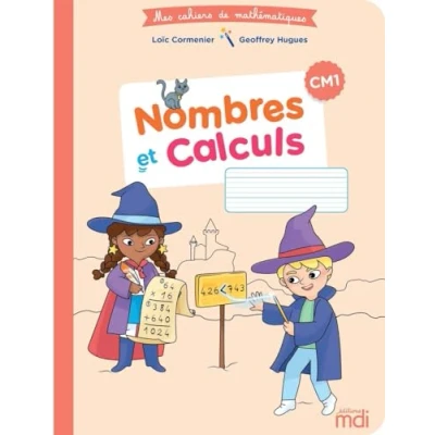 Image de Mes cahiers de Mathématiques Nombres et Calculs CM1 Livre d’occasion Correct
