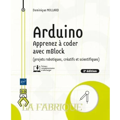 Image de Arduino Apprenez à coder avec mBlock (projets robotiques, créatifs et scientifiques) (2e édition)
