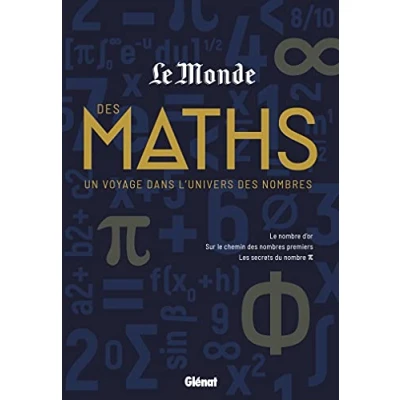 Image de Le Monde des maths: Un voyage dans l&#039;univers nombres