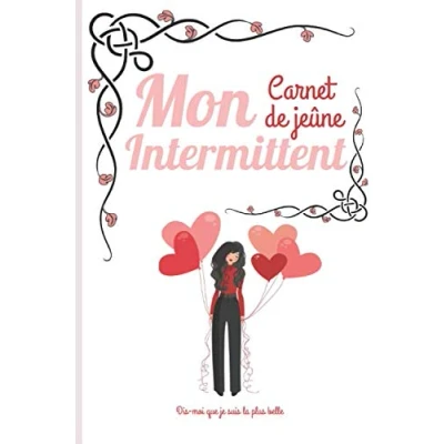 Image de Mon Carnet de Jeûne Intermittent: à remplir 100 jours fasting minceur perte poids Le compagnon idéal au quotidien pour perdre du
