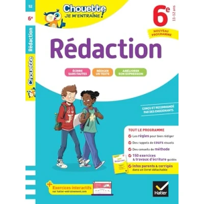 Image de Chouette je m&#039;entraîne Rédaction 6e Nouveau programme règles pour bien rédiger et 150 exercices corrigés (Broché)