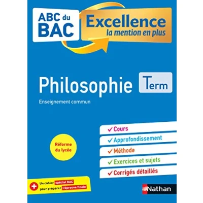 Image de Philosophie Terminale ABC du Bac Excellence 2023 Enseignement commun Tle Cours, Approfondissement, Méthode, Exercice... Livre d’occasion