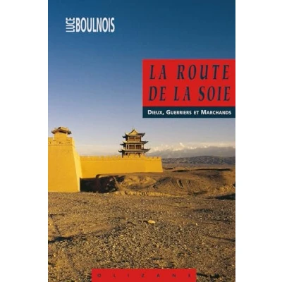 Image de la Route de soie Livre d’occasion Bon