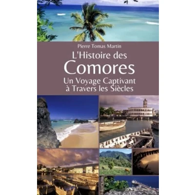 Image de L&#039;Histoire des Comores: Un Voyage Captivant à Travers les Siècles