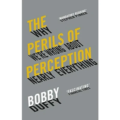 Image de The Perils of Perception: Why We’re Wrong About Nearly Everything