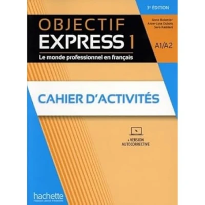 Image de Objectif Express 1 [3e édition] Cahier d&#039;activités (A1 A2)
