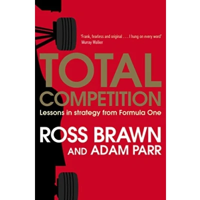 Image de Total Competition: Lessons in Strategy from Formula One