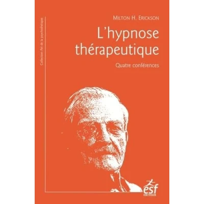 Image de L&#039;hypnose thérapeutique: Quatre conférences Livre d’occasion Très bon