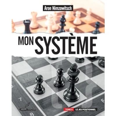 Image de Mon système, tome II: Le jeu positionnel