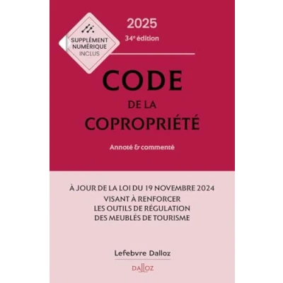 Image de Code de la copropriété 2025, annoté et commenté. 34e éd. (Relié)