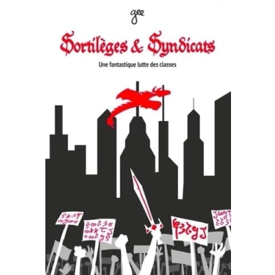 Image de Sortilèges &amp; Syndicats : Une fantastique lutte des classes Livre d’occasion Correct