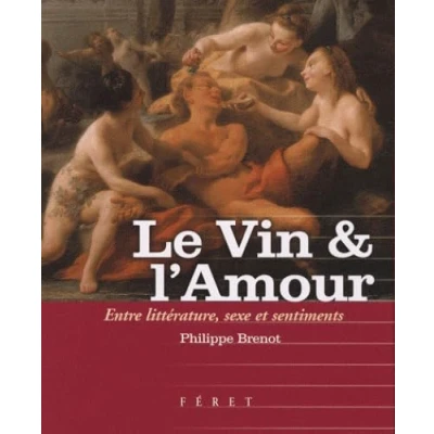 Image de Vin et l&#039;amour (Le)
