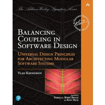 Image de Balancing Coupling in Software Design: Successful Architecture General and Distributed Systems