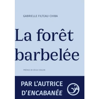 Image de La forêt barbelée
