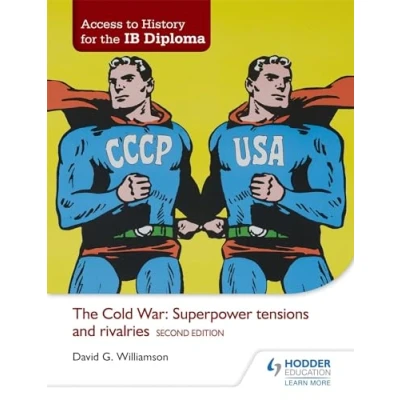 Image de Access to History for The IB Diploma: Cold War: Superpower tensions and rivalries Second Edition