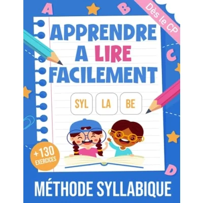 Image de Apprendre A Lire: Avec La Méthode Syllabique Pour Les Enfants De 5 à 7 ans. Cahier Lecture Maternelle GS CP CE1 L’écriture, Syllabes Et L’alphabet.