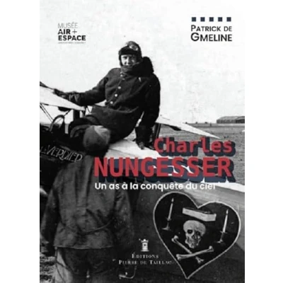 Image de Charles Nungesser, un as à la conquête du ciel