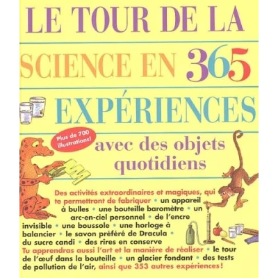 Image de Le tour de la science en 365 expériences: Avec des objets quotidiens Livre d’occasion Très bon