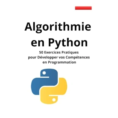 Image de Algorithmie en Python: 50 Exercices Pratiques pour Développer vos Compétences Programmation