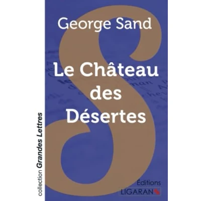 Image de Le Château des Désertes (grands caractères)