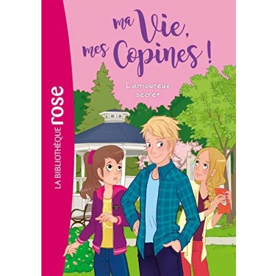 Image de Ma vie, mes copines 05 L&#039;amoureux secret Livre d’occasion Correct