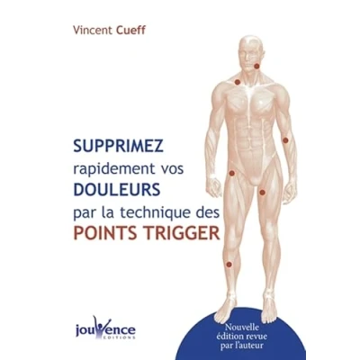 Image de Supprimez rapidement vos douleurs par la technique des points trigger Livre d’occasion Bon