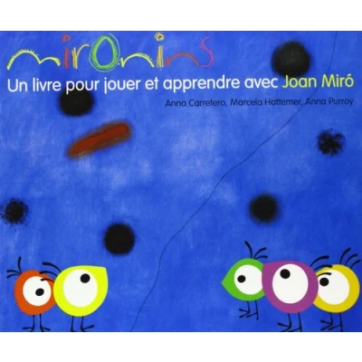 Image de Mironins. Un Livre pour jouer et apprendre avec Joan Miró d’occasion Correct