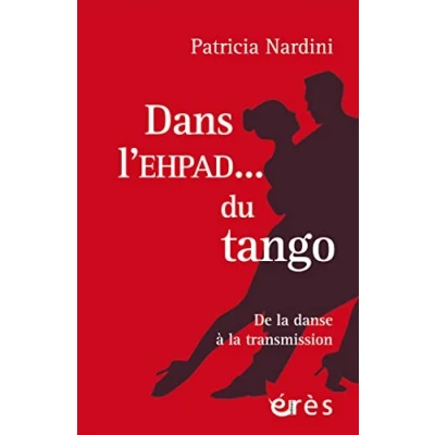 Image de Dans l&#039;EHPAD... du tango: De la danse à transmission