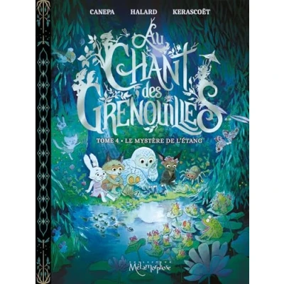 Image de Au chant des grenouilles Tome 4: Le Mystère de l&#039;étang