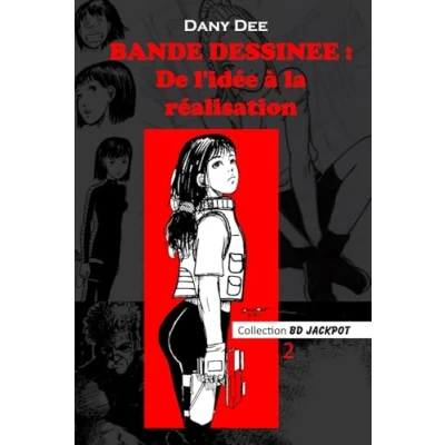 Image de BANDE DESSINEE: De l&#039;idée à la réalisation