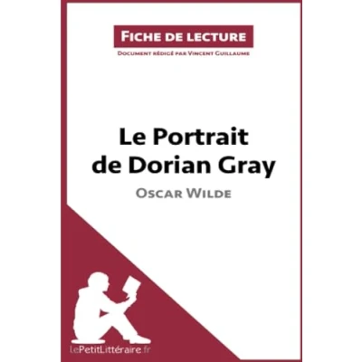 Image de Le Portrait de Dorian Gray Oscar Wilde (Fiche lecture): Analyse complète et résumé détaillé l&#039;oeuvre Livre d’occasion Correct