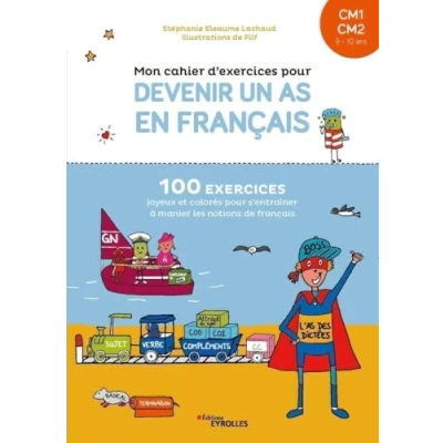 Image de Mon cahier d&#039;exercices pour devenir un as en français CM1 CM2, 9 10 ans: 100 exercices joyeux et colorés s&#039;entraîner à mani... Livre d’occasion