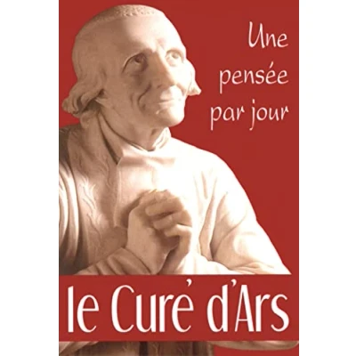 Image de CURE D&#039;ARS: UNE PENSEE PAR JOUR (LE) Livre d’occasion Correct