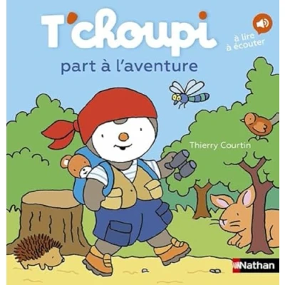Image de T&#039;choupi part à l&#039;aventure Dès 2 ans Un Livre lire et écouter d’occasion Correct