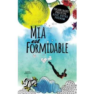 Image de Mia est formidable: Coloriages positifs avec votre prénom
