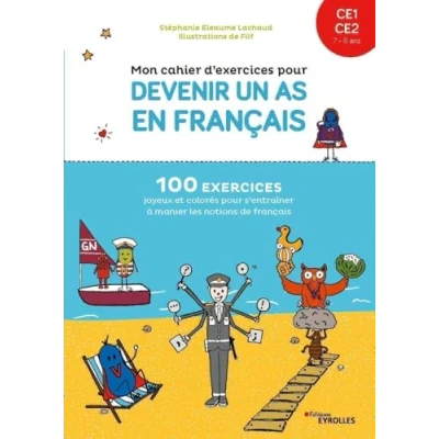 Image de Mon cahier d&#039;exercices pour devenir un as en français CE1 CE2: 100 exercices joyeux et colorés s&#039;entraîner à manier les notions de