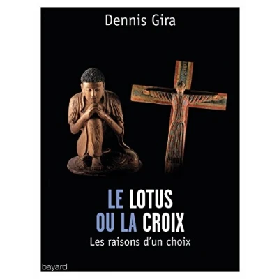 Image de LE LOTUS OU LA CROIX: Les raisons d&#039;un choix
